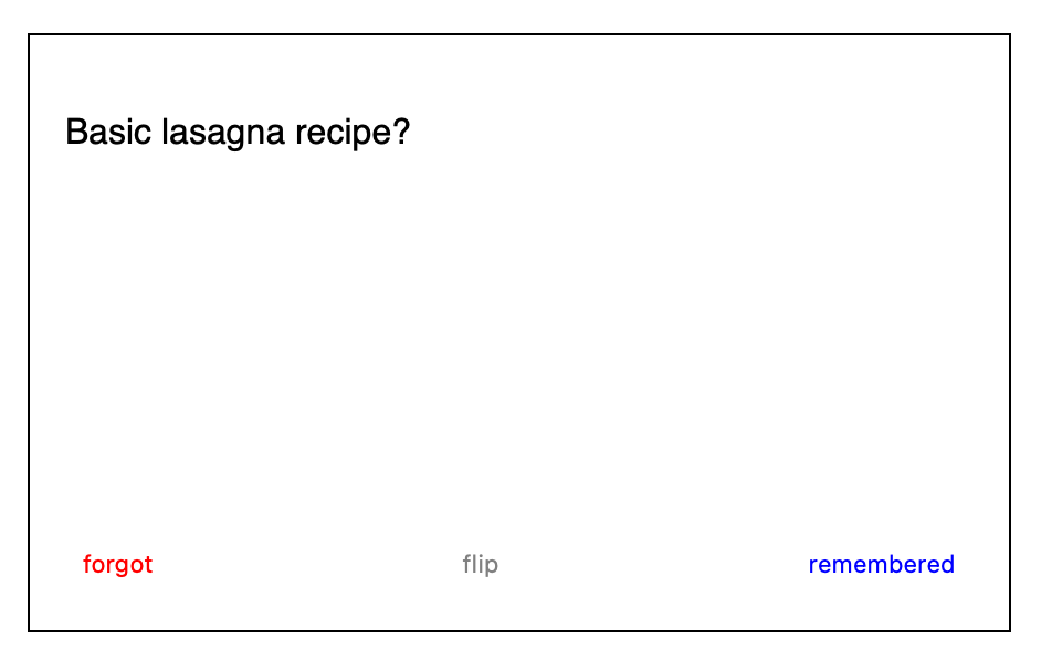 A digital flashcard showing "Basic lasagna recipe?" with forgot, flip, and remembered buttons.